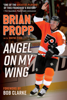 Brian Propp: Angel On My Wing 1637276400 Book Cover