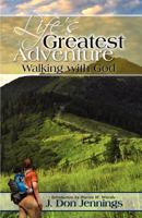 Life's Greatest Adventure 1619963329 Book Cover