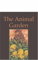 The Animal Garden 1413752705 Book Cover