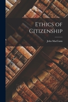 Ethics of Citizenship 101889442X Book Cover