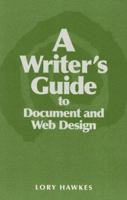 A Writer's Guide to Document and Web Design 0130189294 Book Cover