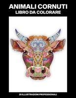 Animali Cornuti Libro da Colorare: Libro da Colorare Facile per Anziani e Adulti, 25 Illustrate Professionali per Alleviare lo Stress e Rilassarsi B08B3338T3 Book Cover