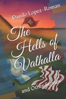 The Hells of Valhalla: and Other Stories B08N3GGSF7 Book Cover