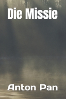 Die Missie B0B4SPLP3G Book Cover