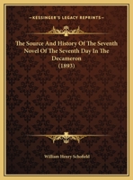The Source And History Of The Seventh Novel Of The Seventh Day In The Decameron 1377253597 Book Cover