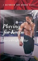 Playing for Keeps 1985150484 Book Cover