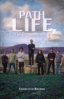The Path to Life - The Dreamer's Land: A psychological science fiction novel B0GKZSNKLN Book Cover