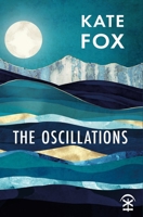 The Oscillations 1913437078 Book Cover