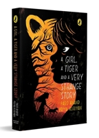 A Girl, a Tiger and a Very Strange Story: | Themes of Friendship, Resilience, Courage, Social Activism, Animal-Human Conflict | Beautiful B&W Illustrations | Ages 10 + 0143452436 Book Cover