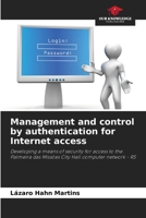 Management and control by authentication for Internet access 6207727959 Book Cover