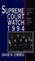 Supreme Court Watch1994: Highlights of the 1993-1994 Term Preview of the 1994-1995 Term 0393036812 Book Cover