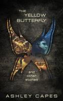 The Yellow Butterfly & Other Stories 0987623222 Book Cover