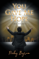 You Gave Me Hope B0B1C5Z74M Book Cover