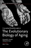Conceptual Breakthroughs in the Evolutionary Biology of Aging 0128215453 Book Cover