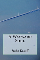 A Wayward Soul 1975961676 Book Cover