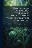 Die Fabrikation Der Kautschuk Und Guttaperchawaaren Sowie Des Celluloids Und Der Wasserdichten Gewebe (1883) 1148828230 Book Cover
