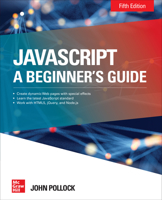 Javascript: A Beginner's Guide, Fifth Edition 1260457680 Book Cover