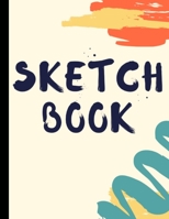 Sketch Book: Large Personalized Sketchbook for Drawing, Writing, Painting, Sketching and Creative Doodling - 8.5x11 Inch 110 Pages Large Scetchpad for Drawing Girls & Sketching With White Paper Sketch 1692468855 Book Cover