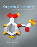 Organic Chemistry: Principles and Mechanisms 039312360X Book Cover