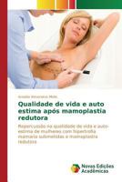 Qualidade de Vida E Auto Estima Apos Mamoplastia Redutora 6130168896 Book Cover