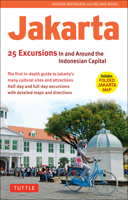 Jakarta: 25 Excursions in and around the Indonesian Capital 0804842248 Book Cover