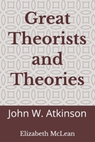 Great Theorists and Theories: John W. Atkinson B0H3Q15KLM Book Cover