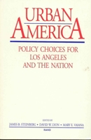Urban America: Policy Choices for Los Angeles and the Nation 0833012819 Book Cover