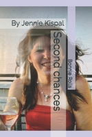 Second chances: By Jennie Kispal B09483MFMK Book Cover