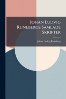Johan Ludvig Runebergs Samlade Skrifter 1294240986 Book Cover