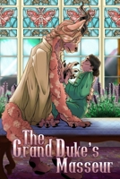 The Grand Duke's Masseur (A Man That Smells Like Flowers) B0F91NR884 Book Cover