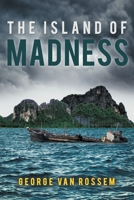 The Island of Madness 164620462X Book Cover