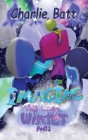 Imagine: the Long Winter - Part One: the Long Winter Part One 0645701076 Book Cover