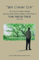 "With Constant Light": The Collected Essays and Reviews, with Selections from the Diaries, Letters, and Other Prose of John Martin Finlay (1941-1991) 0991583221 Book Cover