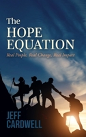 The HOPE Equation: Real People, Real Change, Real Impact B0FF697YLL Book Cover