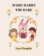 HAIRY HARRY THE HARE 1990835171 Book Cover