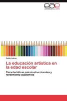 La educación artística en la edad escolar 3846565598 Book Cover