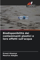 Biodisponibilità dei contaminanti plastici e loro effetti sull'acqua (Italian Edition) 6207954793 Book Cover