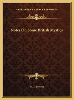 Notes On Some British Mystics 1162818689 Book Cover