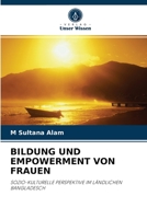 BILDUNG UND EMPOWERMENT VON FRAUEN: SOZIO-KULTURELLE PERSPEKTIVE IM LÄNDLICHEN BANGLADESCH 6202978139 Book Cover