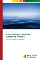 A Psicoterapia diante da Liberdade Humana 6202192631 Book Cover