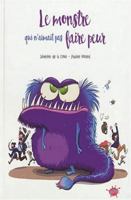 Le monstre qui n'aimait pas faire peur 2368292004 Book Cover