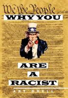 Why You Are a Racist 1475930844 Book Cover