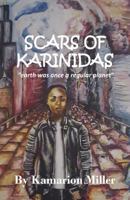 Scars Of Karindas: Earth Was Once A Regular Planet 1536872857 Book Cover