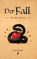 Der Fall: Das Epos Satans 3982712289 Book Cover