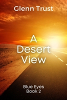 A Desert View (The Journey) B0CGY2NTYS Book Cover