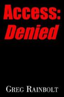 Access: Denied 1420852957 Book Cover