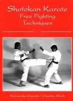Shotokan Karate: Free Fighting Techniques 0873643658 Book Cover