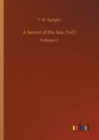 A Secret of the Sea. Vol l: Volume 1 3752432853 Book Cover