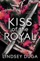 Kiss of the Royal 1640631836 Book Cover