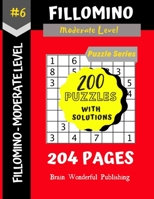 Fillomino Puzzle Series: 200 Brain Teasers Puzzle Book Collection (Fillomino 200 Puzzles) 1687153140 Book Cover